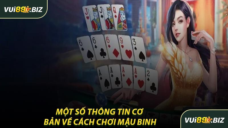 Một Số Thông Tin Cơ Bản Về Cách Chơi Mậu Binh
